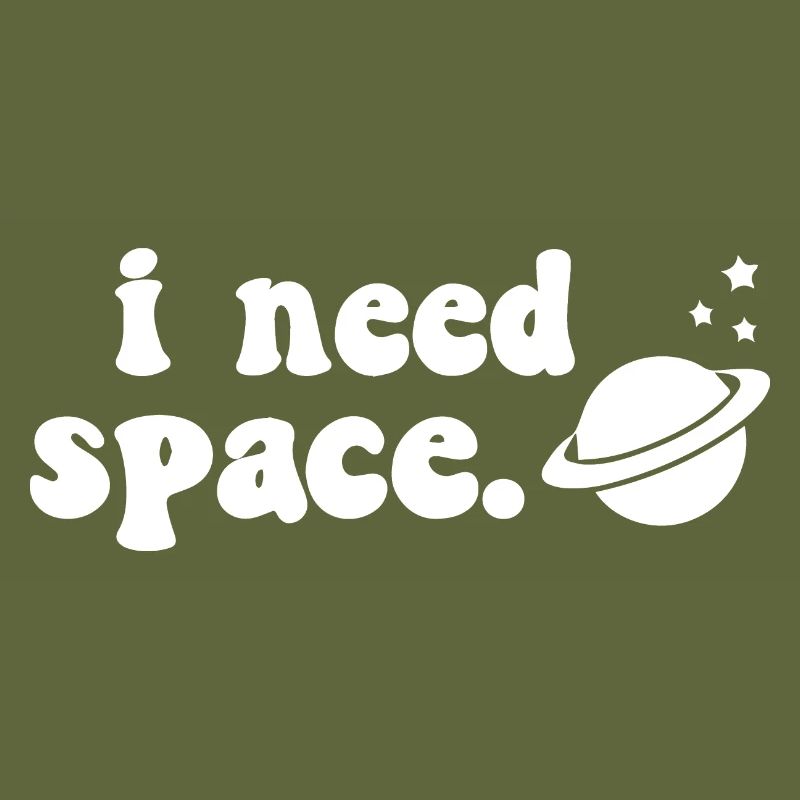 I Need Space Explore Planet Sciene Astronaut