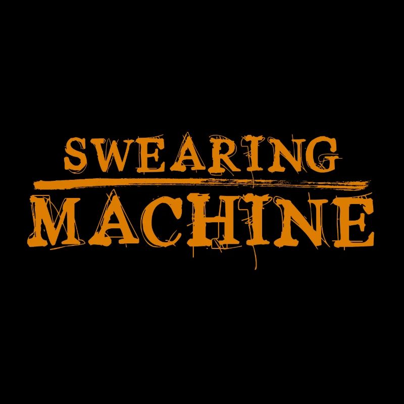 Swearing Machine