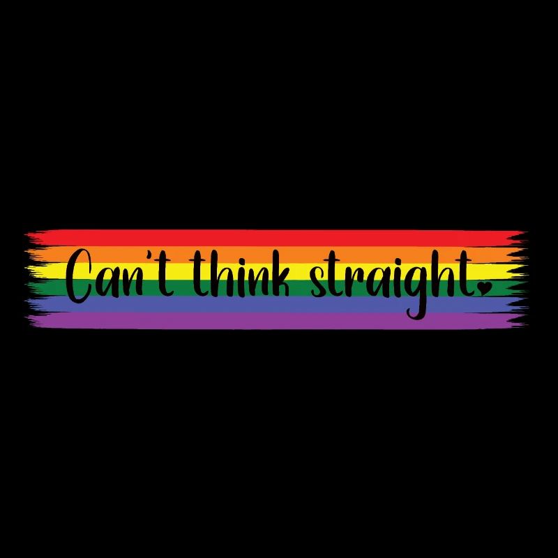 Can't think straight - Pride Rainbow LGBTQ Design