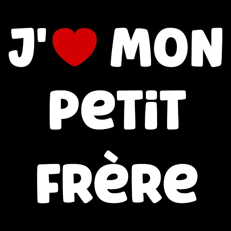 J' AIME petit frère