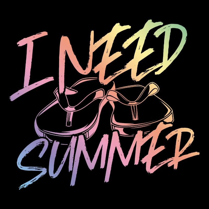 I Need Summer Flip Flops Beach
