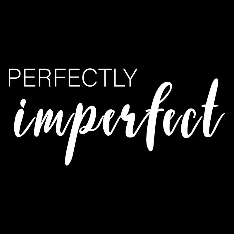 perfectly imperfect