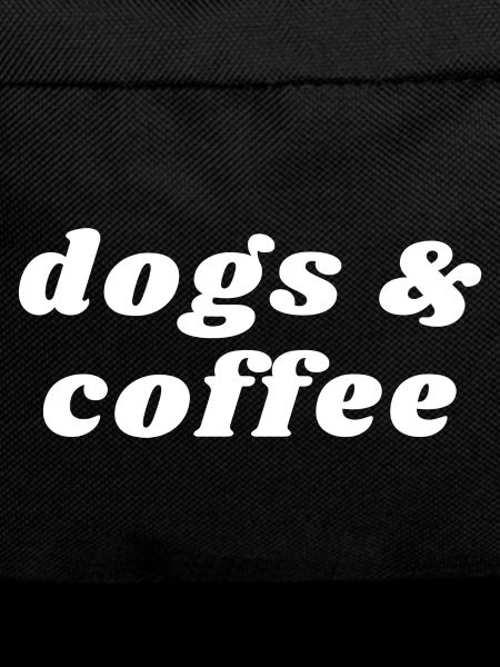 Dog And Coffee - Caffeine