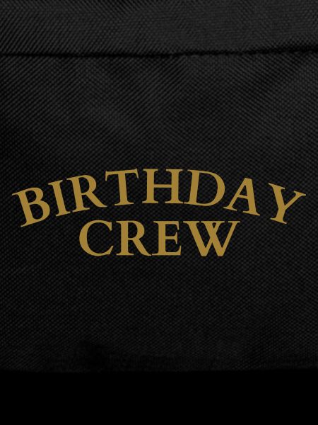 Birthday Crew