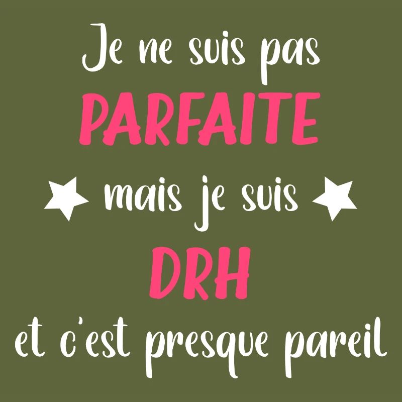 Je ne suis pas parfaite mais drh