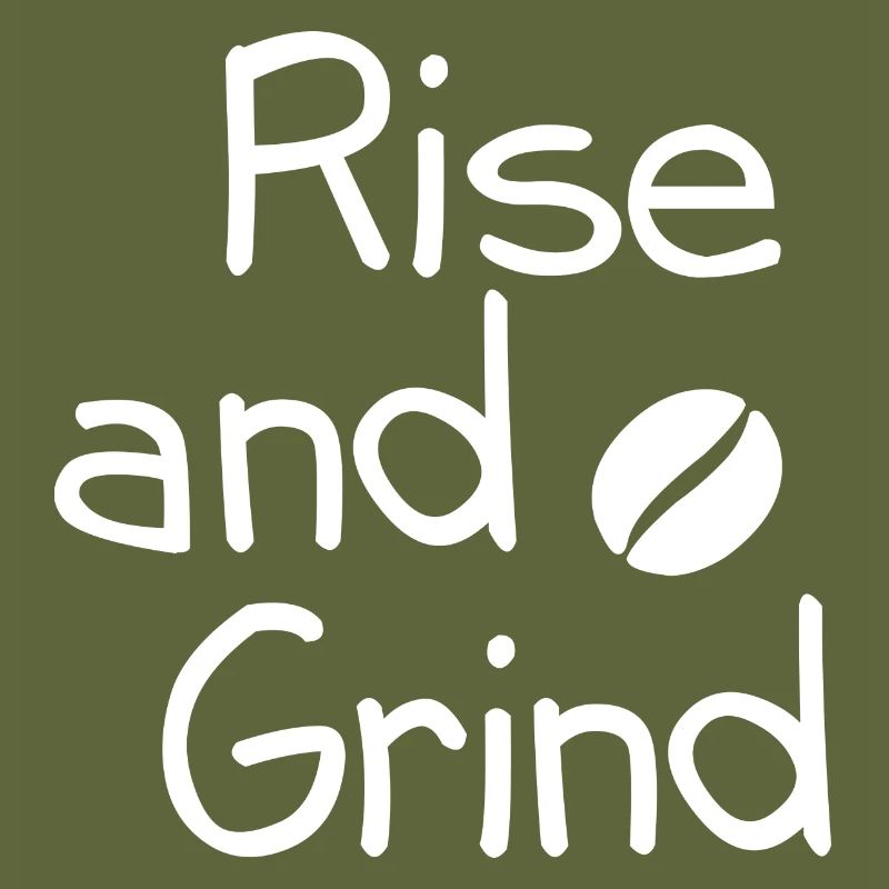 Rise and grind
