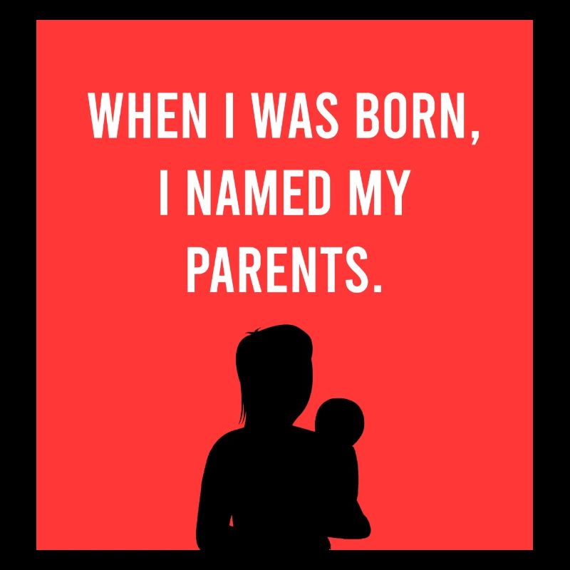 When I was born, I named