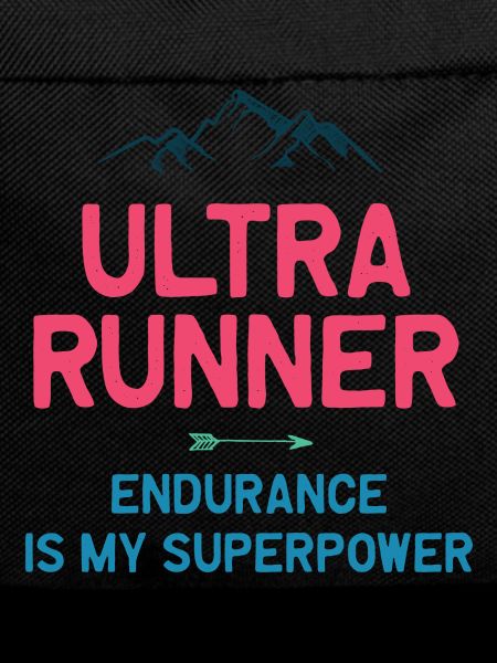Ultra Runner - Endurance is My Superpower