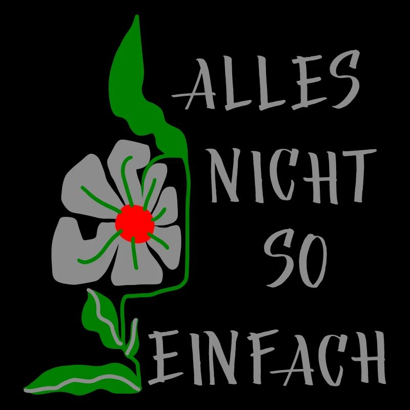 Floral pattern with saying everything is not so easy