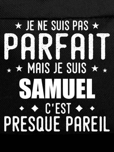 Samuel: authentic, imperfect, top, perfection