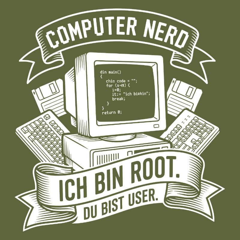 Ich bin Root Computer Nerd