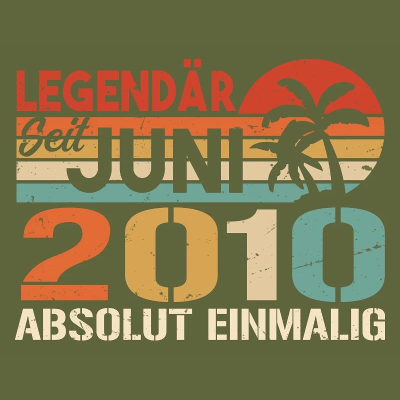 Legendär seit Juni 2010 - Geburtstag 2010