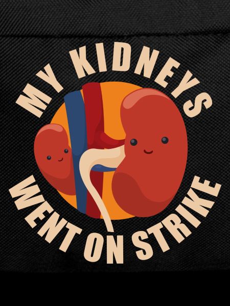 My Kidneys Went On Strike