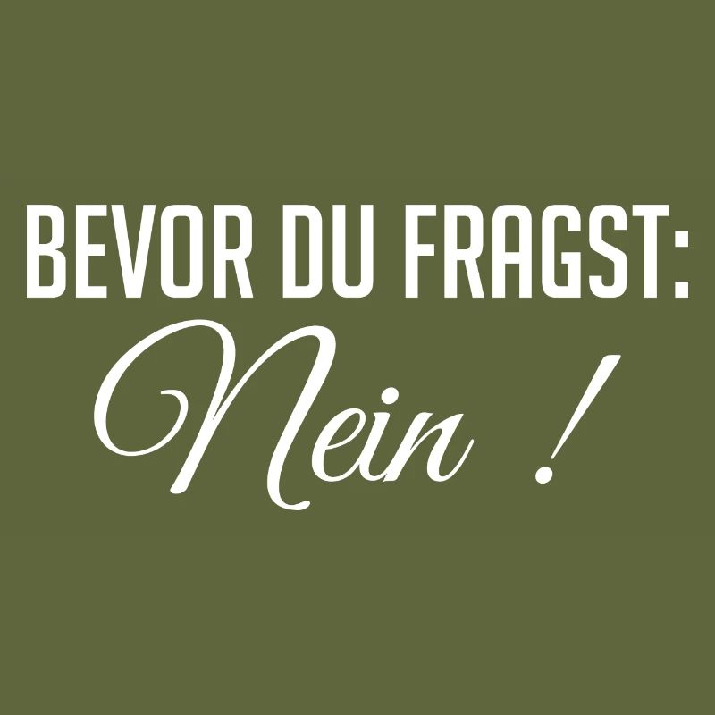 Funny statement – Before you ask: No