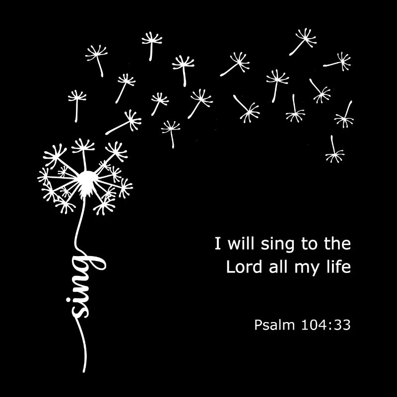 Sing Löwenzahn Christliches Design Psalm 104:33
