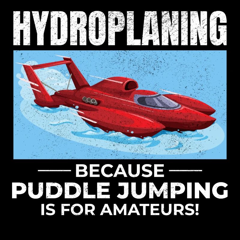 Hydroplane Boat Racing Humor Puddle Jumping Funny