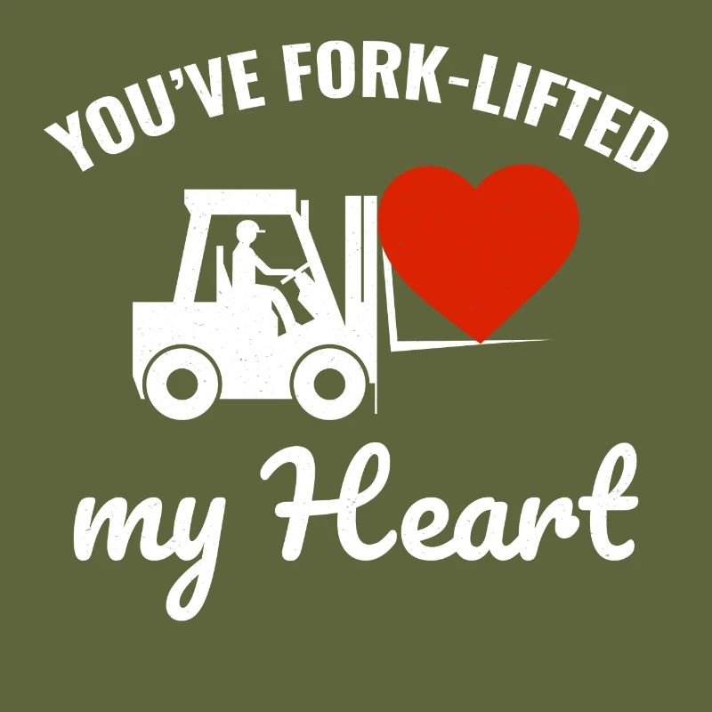 Forklift Operator Driver Valentine’s Day Funny