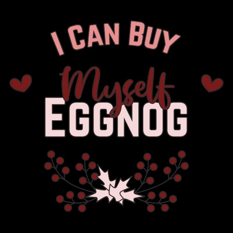 I can by myself... eggnog