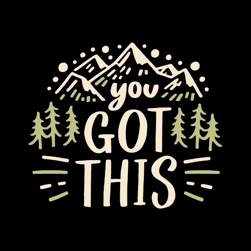 You got this motivation