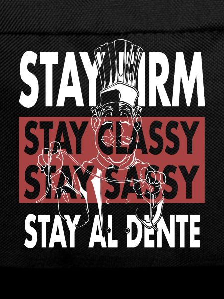 Stay Al Dente- Funny Sassy Chef