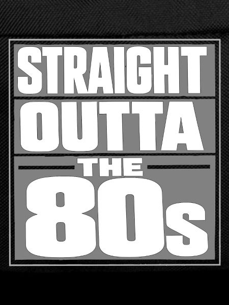 Straight Outta The 80s