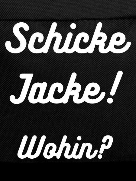 HN Schicke Jacke Wohin Retro Script