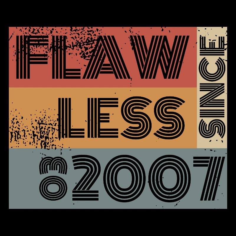 18th Birthday Flawless since 03/2007