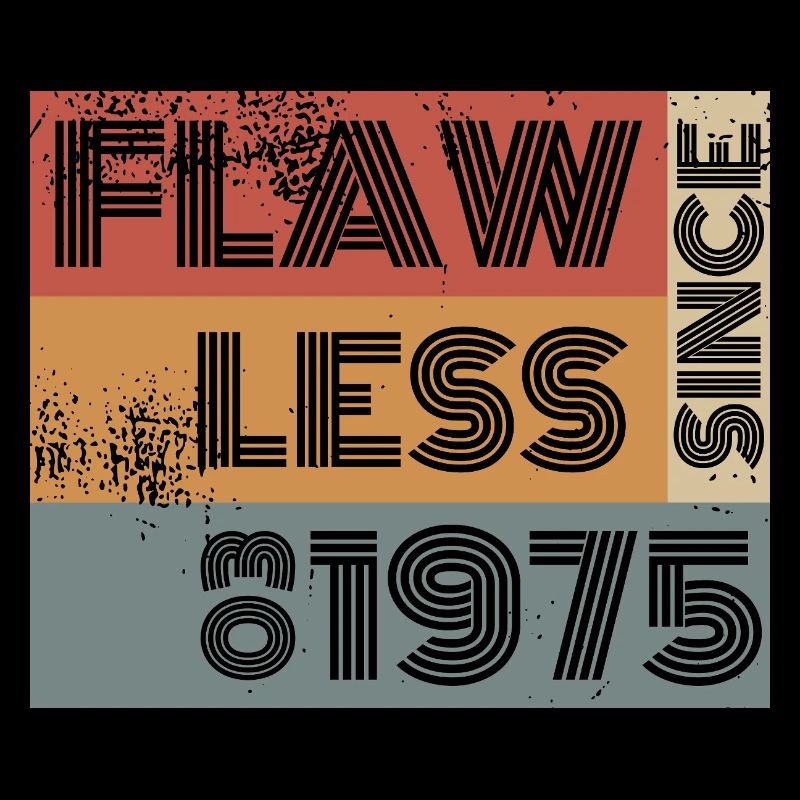 50th Birthday Flawless since 03/1975