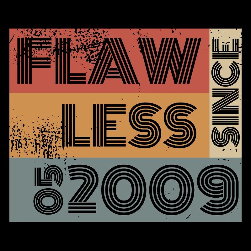 16. Geburtstag Flawless since 05/2009