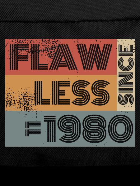 44. Birthday Flawless since 11/1980