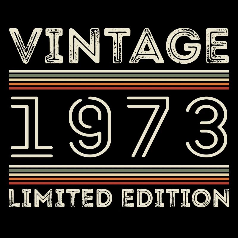 Vintage 1973 - Year 1973 Birthday Gift 1973