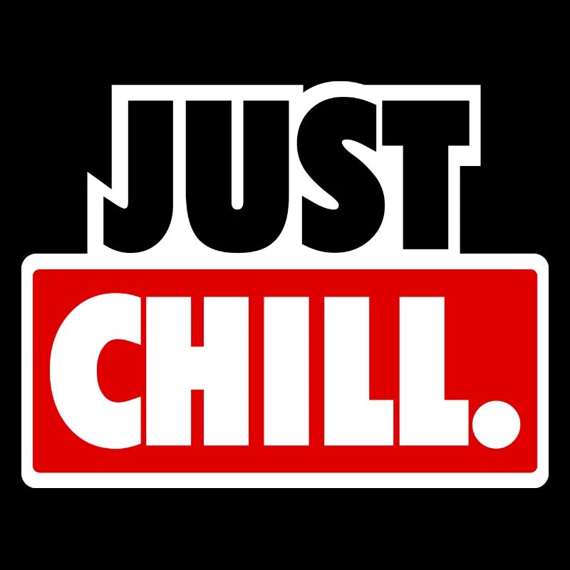 Just Chill | Doing nothing | Just Do Nothing