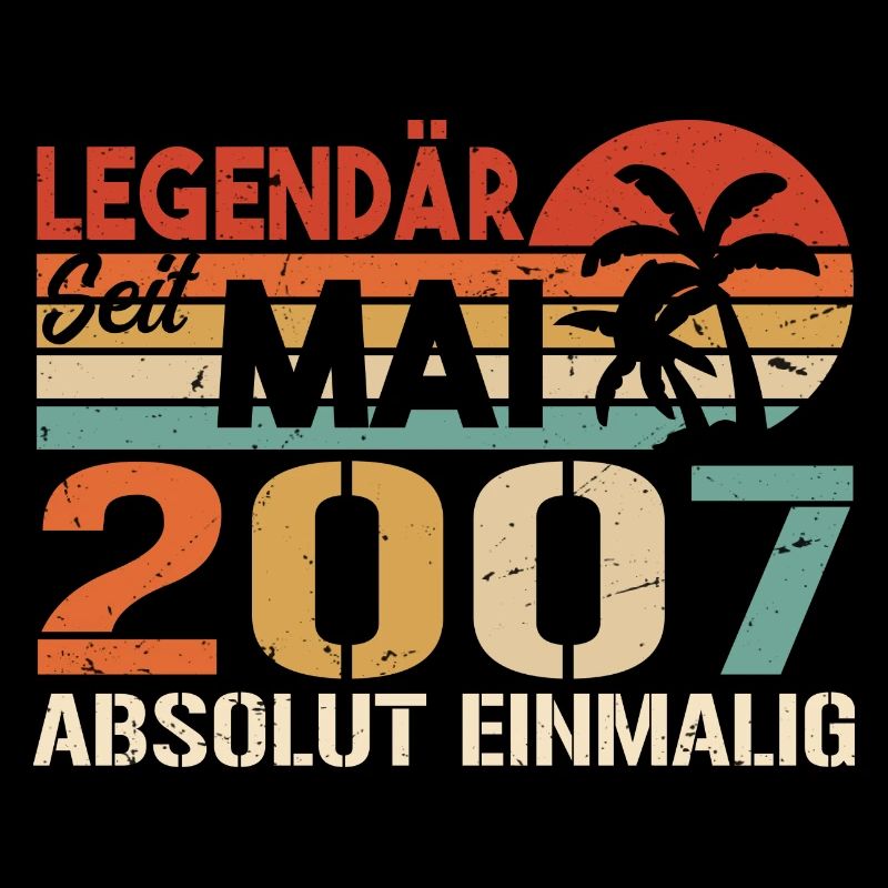 Legendär seit Mai 2007 - Geburtstag im Mai 2007