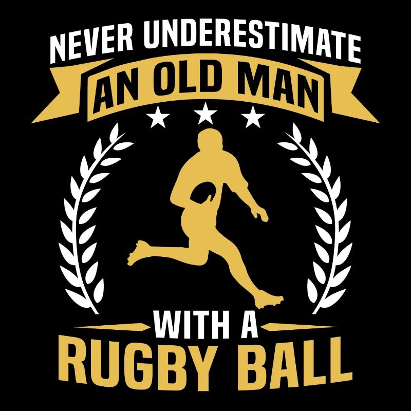 Never Underestimate An Old Man with a rugby ball