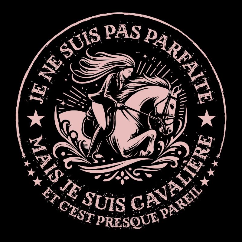 je ne suis pas parfaite mais je suis cavalière