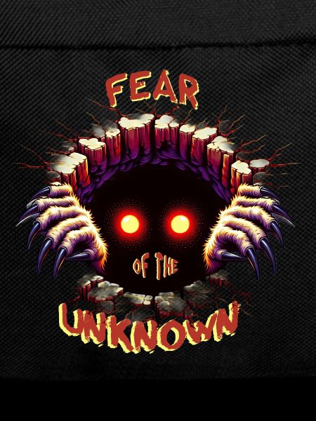 Fear of the unknown