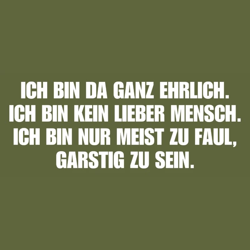 Ganz ehrlich