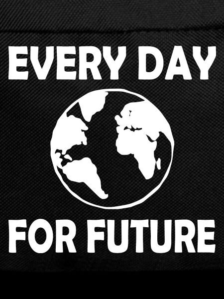 Every day for future