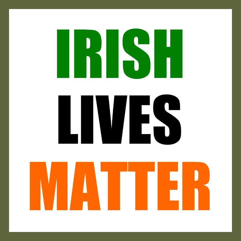 Irish lives matter