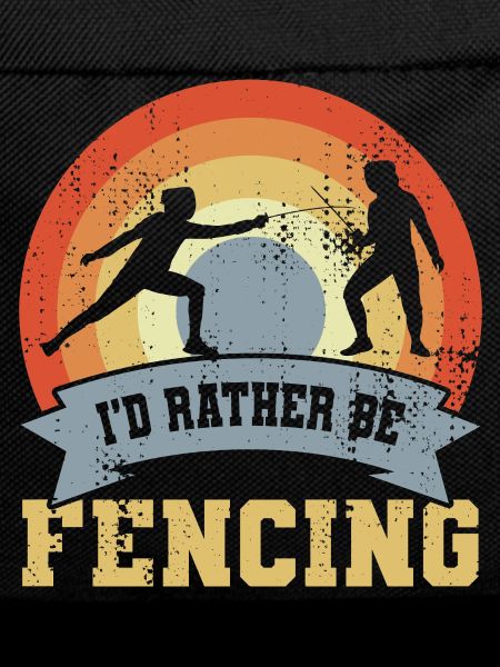 I'd Rather Be Fencing