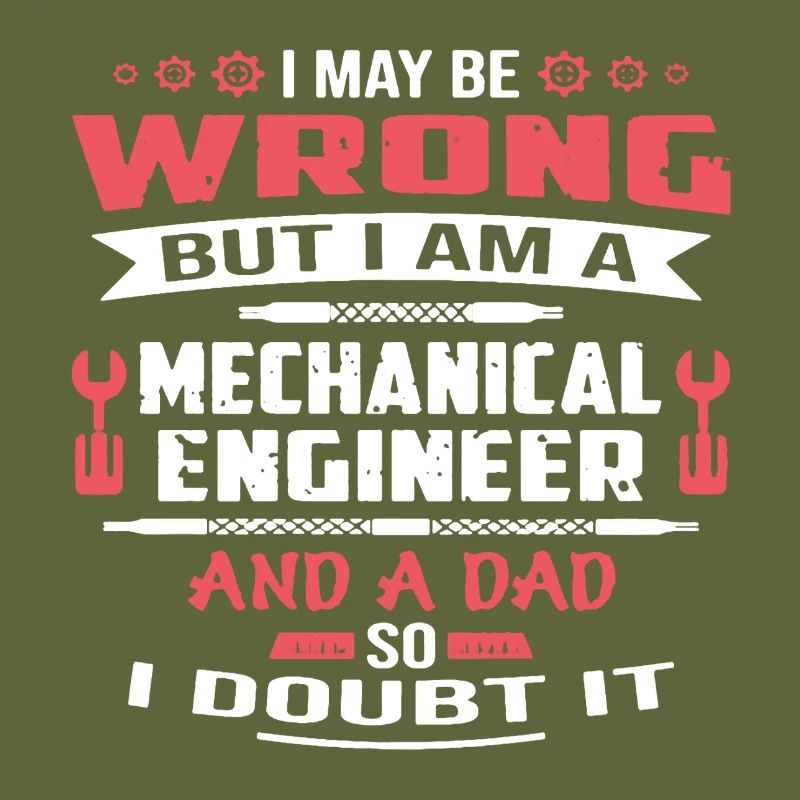 Mechanical Engineer Dad