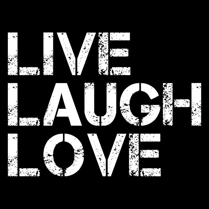 Live Laugh Love