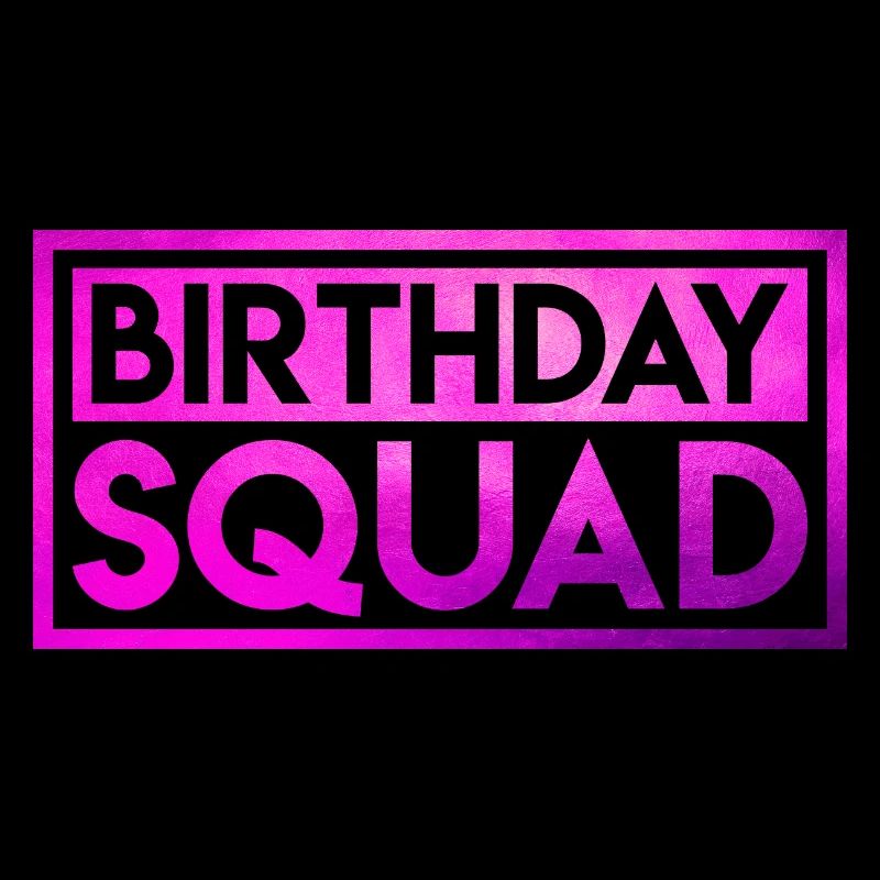 Birthday Squad
