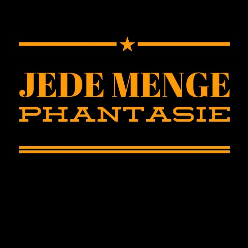 ich bin voller Phantasie