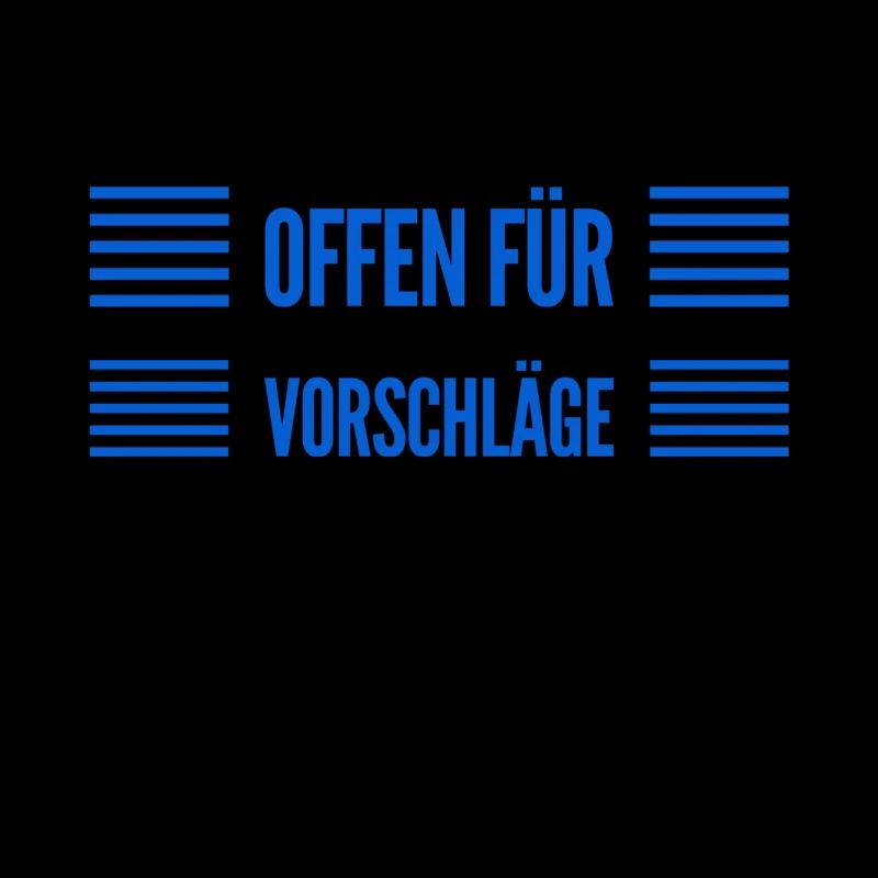 Vorschläge sind willkommen