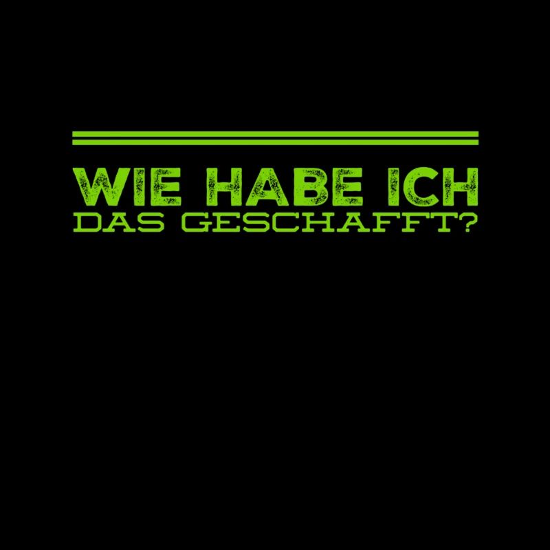 geschafft