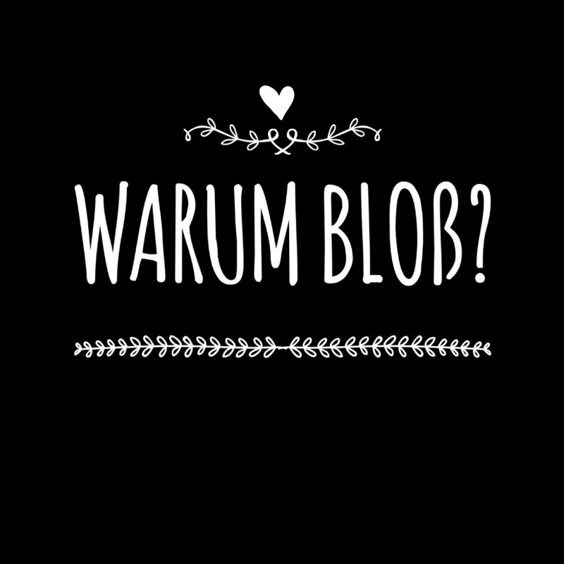 warum?
