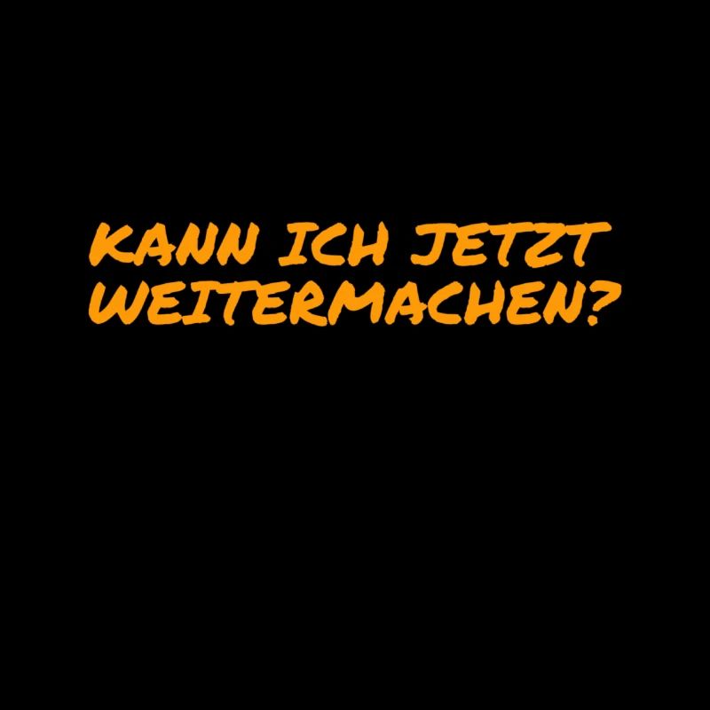 ich muss weitermachen