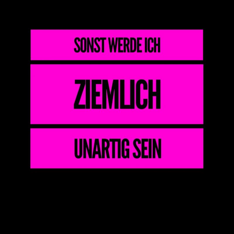 ich kann unartig sein