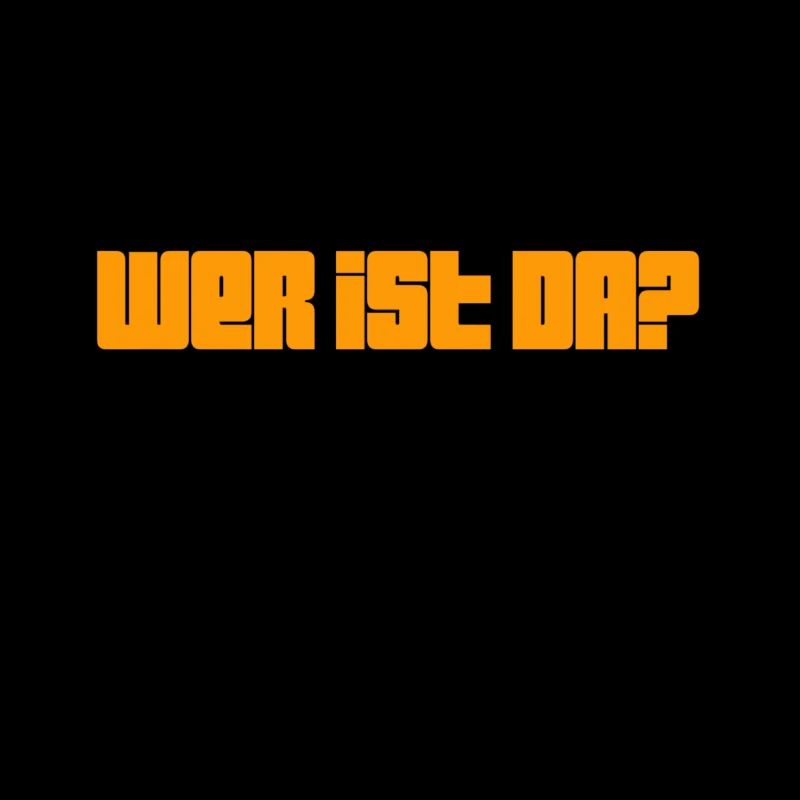 wer da?
